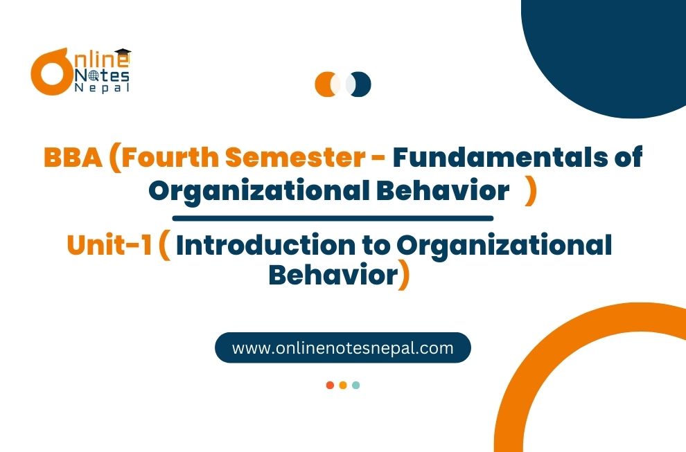 Unit I: Introduction to Organizational Behavior  Photo